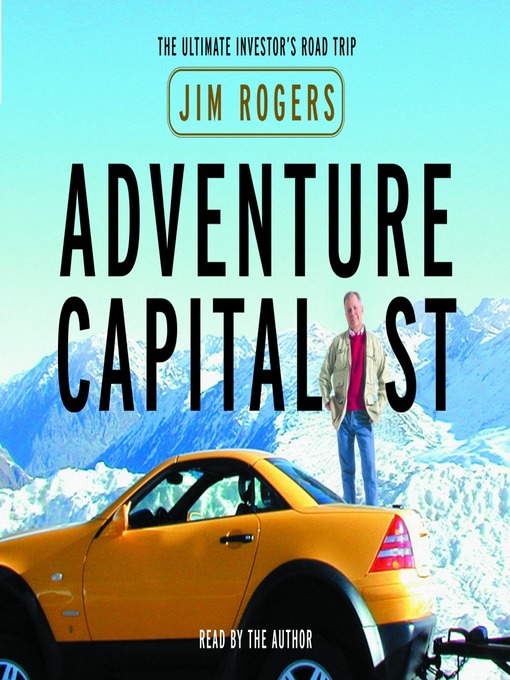 Title details for Adventure Capitalist by Jim Rogers - Wait list